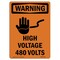 Signmission Safety Sign, OSHA WARNING, 7" Height, High Voltage 480 Volts, Portrait OS-WS-D-57-V-13237 - alternate 1